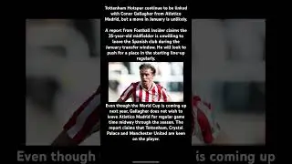 Tottenham learn what Gallagher has decided regarding January transfer #transfernews #tottenham