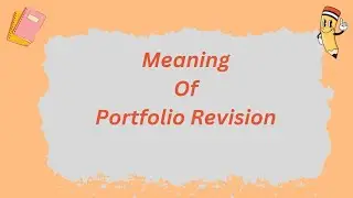 Meaning of Portfolio Revision | @parulgargstudy