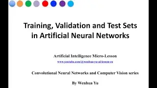 Training, Validation and Test Sets in Artificial Neural Networks
