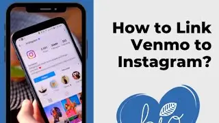 How to Add Venmo Link to Instagram