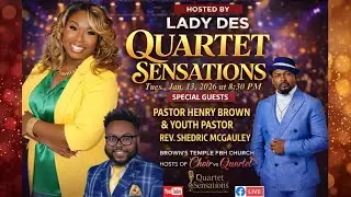 QUARTET SENSATIONS with Host Lady Des featuring. CHOIR vs. QUARTET