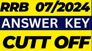 RRB 07/2024 CLA/PP/SWI Answer Key kese chek kre  & Cutt Off