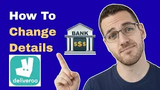How To Change Bank Details On Deliveroo (2026 Guide)