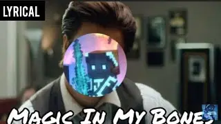 SB3 - Magic in My Bones (Official Lyric Video)