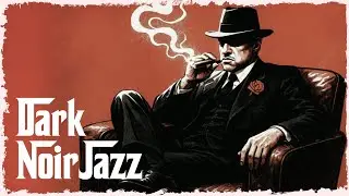Dark Noir Jazz 🎷 -  Live 24/7