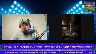 Indiana routs Oregon to advance to National Championship Game - Instant Reaction