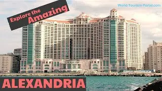 Top things to do and see in Alexandria! | Alexandria travel guide | World Tourism Portal