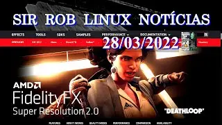 SiR RoB Linux NOT&Iacute;CIAS 28/3/22 - Novo Linux - Gnome 42 - Wine | FSR 2.0 - Nvidia - Subst OBS | GAMES