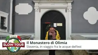 Il Monastero di Olimia | Le acque dell'est, Syusy Blady in Slovenia | ep. 3