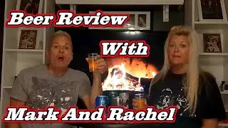 Beer Review With Mark And Rachel 1-18-2024