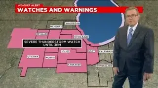 Chicago Weather Alert: Severe Thunderstorm Watch