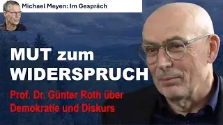 Universitäten, AfD und Verfassungsschutz | Günter Roth im Gespräch mit Michael Meyen