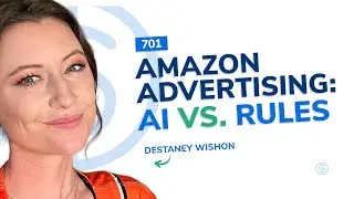 Amazon Advertising: AI vs. Rules | SSP Episode 701