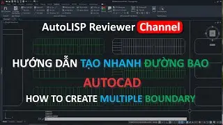 Quick Trace Boundary in AutoCAD | Tạo nhanh đường bao trong AutoCAD | AutoLISP Reviewer