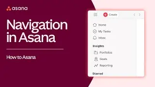 Quick tour: How to get around Asana