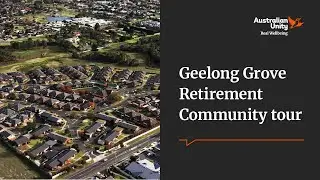 Geelong Grove Retirement Community Tour | Australian Unity