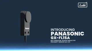Panasonic GX-FL15A: Toughest Sensor for Your Factory by Lubi Electronics
