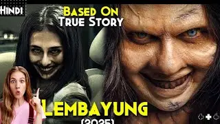 LEMBAYUNG (2025) Explained In Hindi - Real Story Of World's Most HAUNTED Hospital Jin Poli Gigi