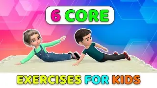 6 EASY CORE STRENGTHENING EXERCISES FOR KIDS