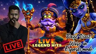 LIVE LEGEND LEAGUE HITS & ESPORTS MODE WARS @ClashOfClans