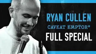 Ryan Cullen: Caveat Emptor | FULL COMEDY SPECIAL
