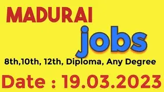 Madurai job vacancy 2023 | Madurai jobs for Freshers | Madurai job openings | Jobs in Madurai