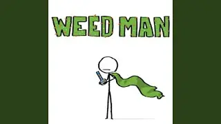 Weed Man