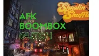 Shaolin Shuffle afk boombox glitch!