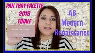 Pan That Palette 2018 | Anastasia Beverly Hills Modern Renaissance | Finale #beautycommunity