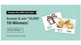 Amazon Pay Gift cards Quiz | Answers and Win 10,000 Amazon Pay Balance