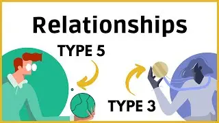 How is Enneagram 5 in Relationships with Type 3?