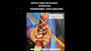 Interview with FORMIDABLE HATE MACHINE