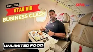Unveiling Star Air's new BUSINESS CLASS : Regional Luxury redefined with UNLIMITED FOOD |
