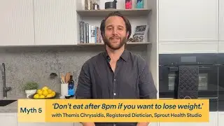 Food Myth 5 - You shouldn't eat after 8pm if you're trying to lose weight