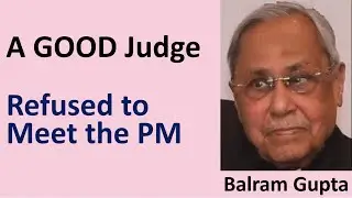 Judgeship | Not all Hanker | Indifference | Justice Venkatachaliah's Case | Prof Balram Gupta #part5