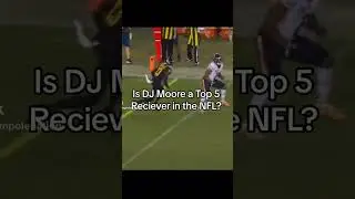 🏈 Is NFL Chicago Bears WR DJ Moore a Top 5 WR in the NFL? #nfl