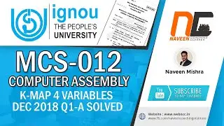 mcs-012 KMAP | Dec 2018 KMAP solution | MCS 012 IGNOU TUTORIALS| Computer Assembly | Logic circuit