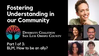 Fostering Understanding in Our Community: Part 1: Black Lives Matter: How to be an Ally?