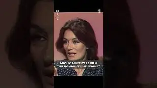 Anouk Aim&eacute;e parle d'un homme et une femme de Claude Lelouch en #1978 #rtbf #archives #shorts #rip