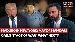 Maduro Captured, Taken To New York; Mayor Mandani Calls It 'Act Of War', Can He Intervene?