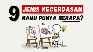 Ternyata Ada 9 Jenis Kecerdasan, Kamu Punya Berapa?