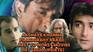 Akshaye Khanna Filmography Ranked | Best to Worst Movies List (2025 Update)