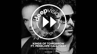 Kings Of Tomorrow featuring Penelope Calloway - Strong Enough (Deluxe Mix)
