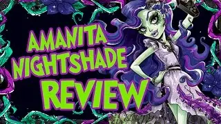Review: Amanita Nightshade - Monster High Revisi&oacute;n en Espa&ntilde;ol