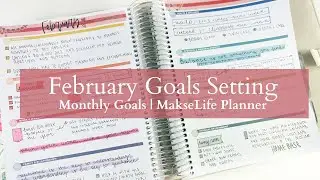 February GOALS | MakseLife Planner Monthly Goal Setting + January Reflections