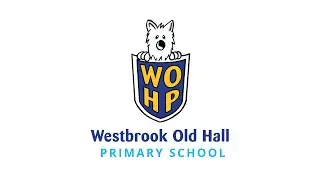 Welcome to Westbrook Old Hall Primary