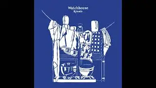 Watchhouse - All Around You (Official Audio)