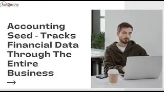 Accounting Seed - Tracks Financial Data Through The Entire Business #finance #salesforce