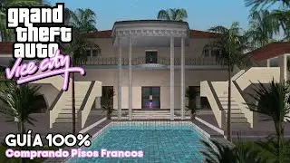 GTA Vice City - Comprando Todos los Pisos Francos - Guía 100%
