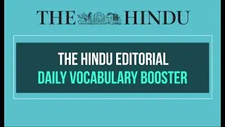 THE HINDU EDITORIAL VOCABULARY